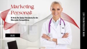 Marketing Personal - El Arte De Saber Venderte En Un Mercado Competitivo 1